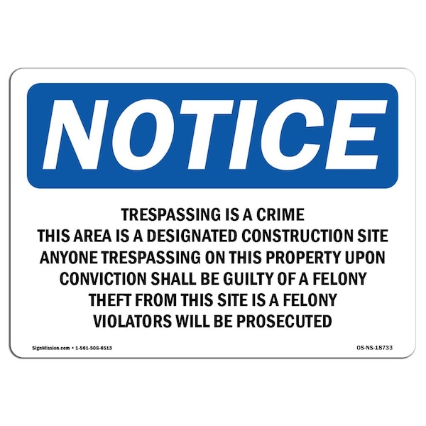 Sign, 3.5" H, 5" W, Trespassing Is A Crime This Area Is A Designated Sign, Landscape, 10PK